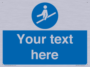 Custom Use Hand Rail Sign